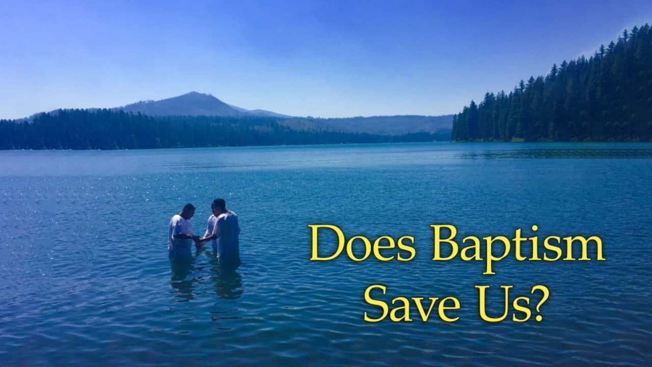 Does Baptism Save Us? - Walking by Faith